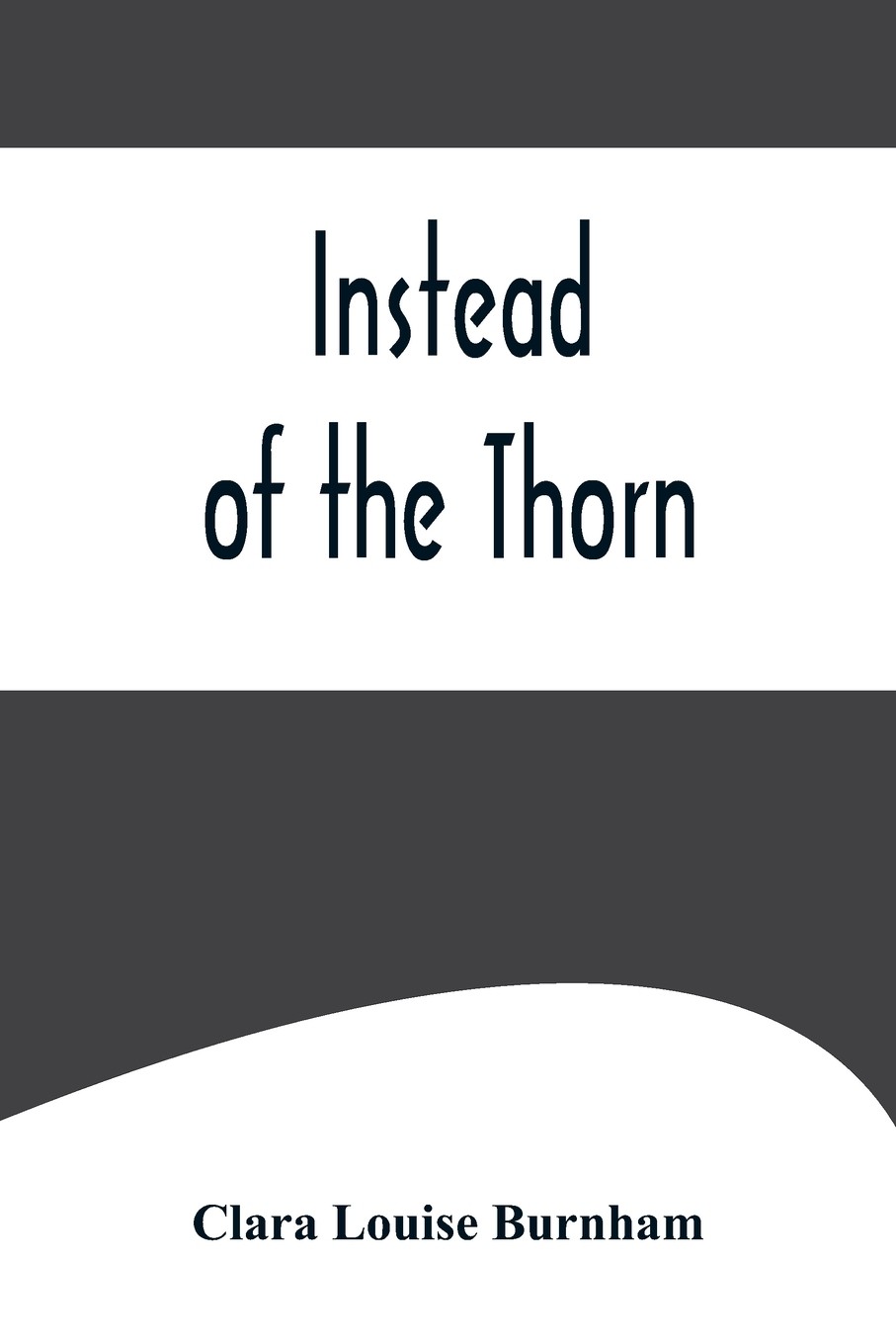 预售 按需印刷  instead of the thorn