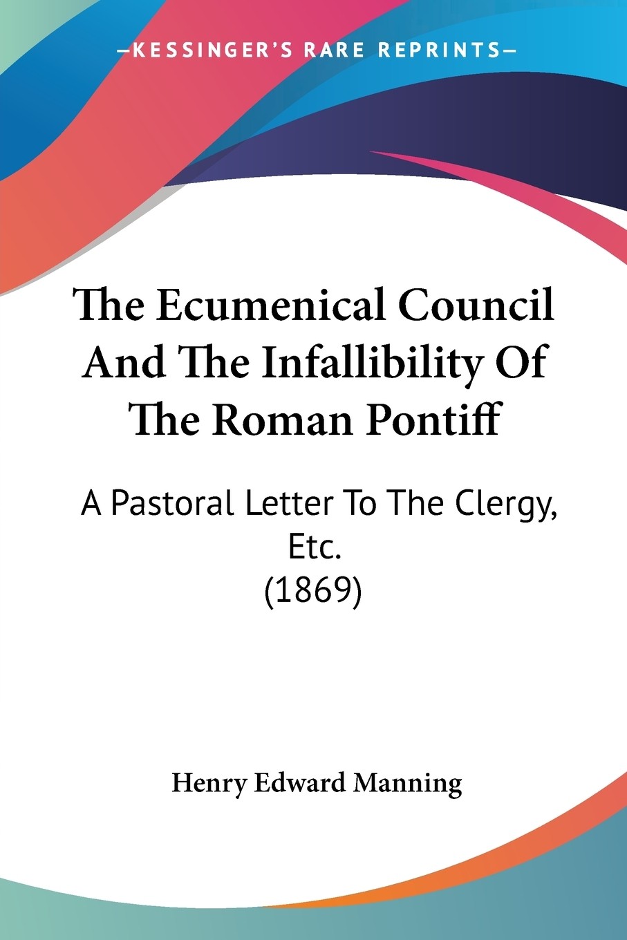 预售 按需印刷 the ecumenical council and the infallibility of