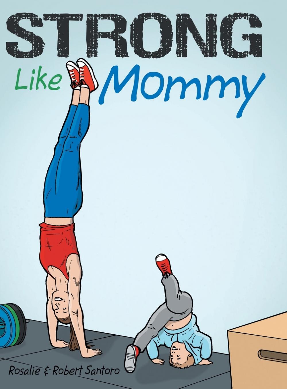 【预售按需印刷】Strong Like Mommy