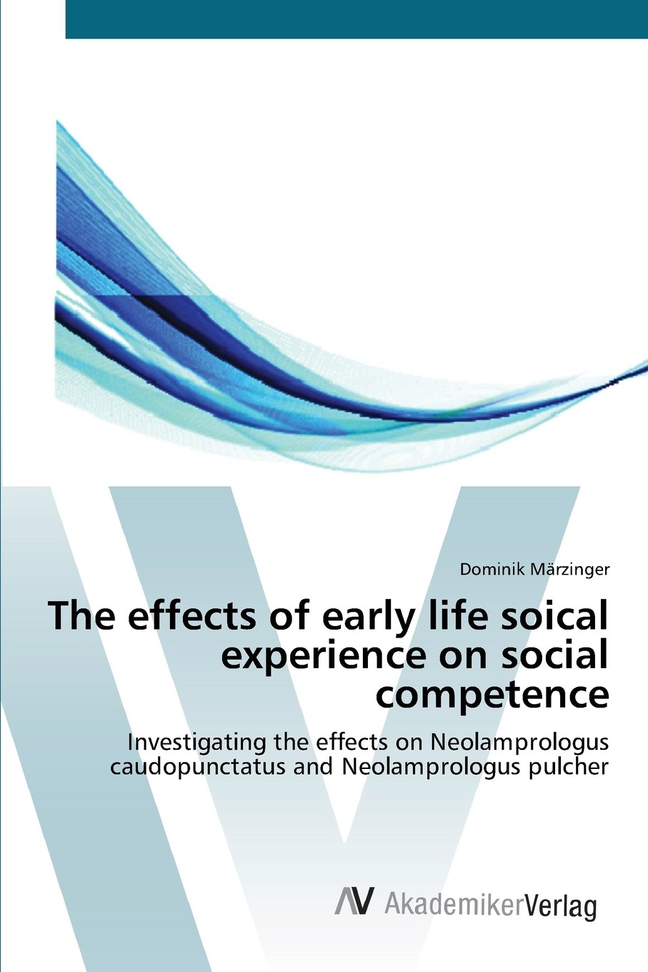 预售 按需印刷 the effects of early life soical experience on