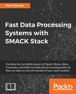 【预售 按需印刷】Fast Data Processing Systems with SMACK Stack