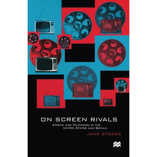 预售 On Screen Rivals英文原版 Bloomsbury英文原版 Bloomsbury