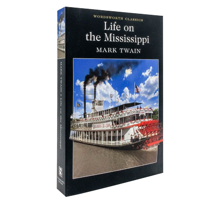 Life on the Mississippi 密西西比河上的生活 马克·吐温 英语小说读物 环保纸口袋书【Wordsworth Classics系列】中图原版进口