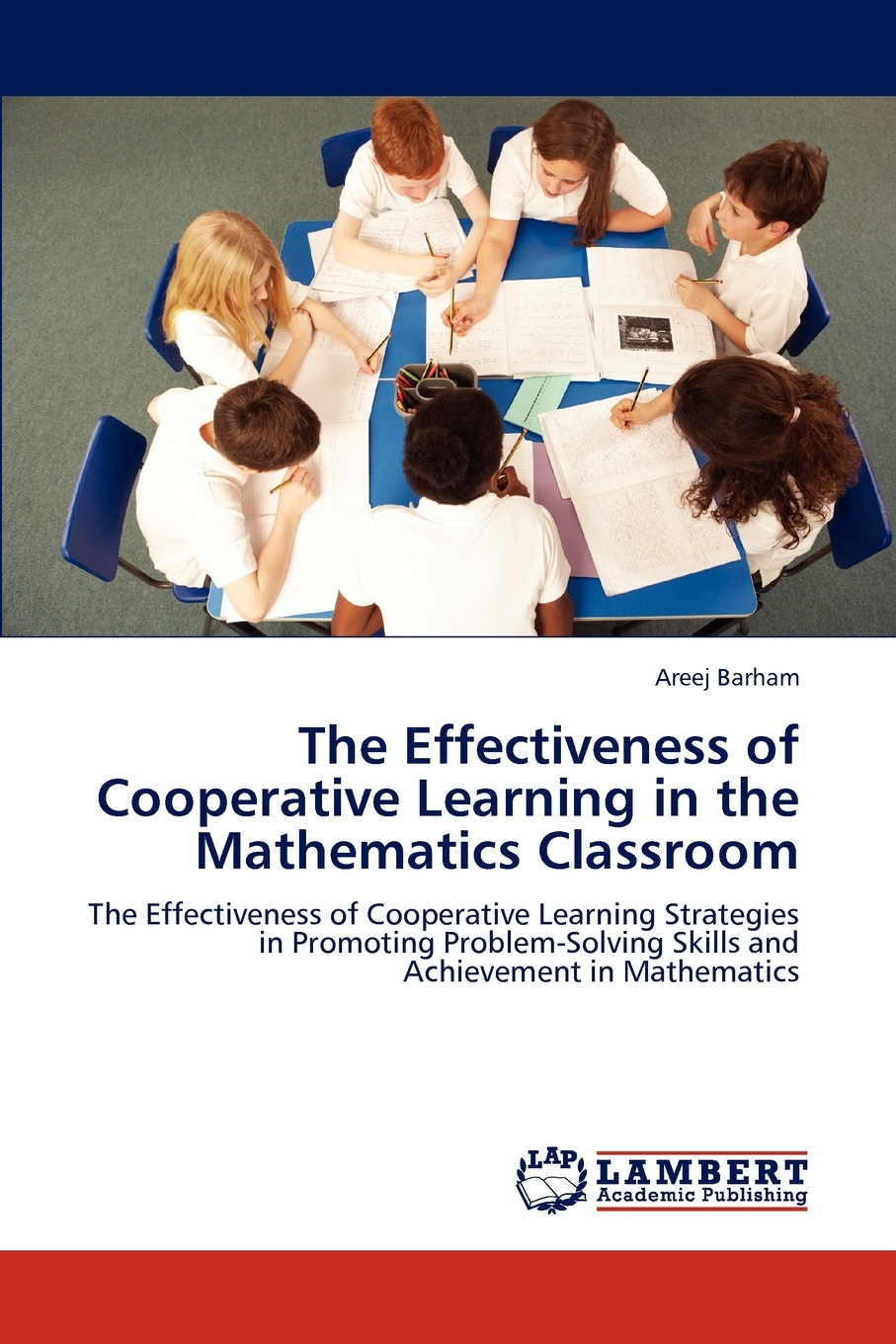 【预售按需印刷】The Effectiveness of Cooperative Learning in the Mathematics Classroom