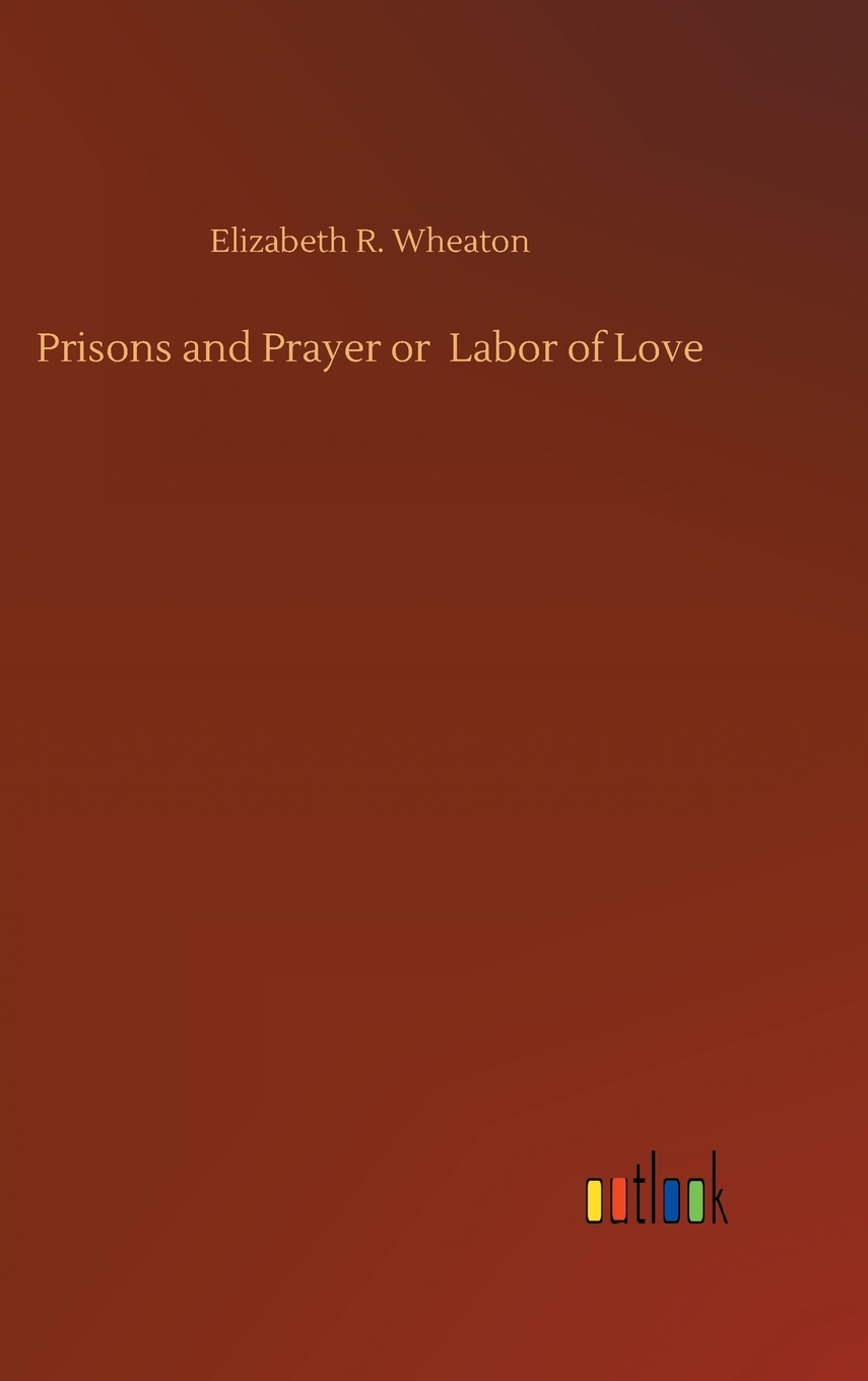 预售按需印刷 Prisons and Prayer or Labor of Love-封面