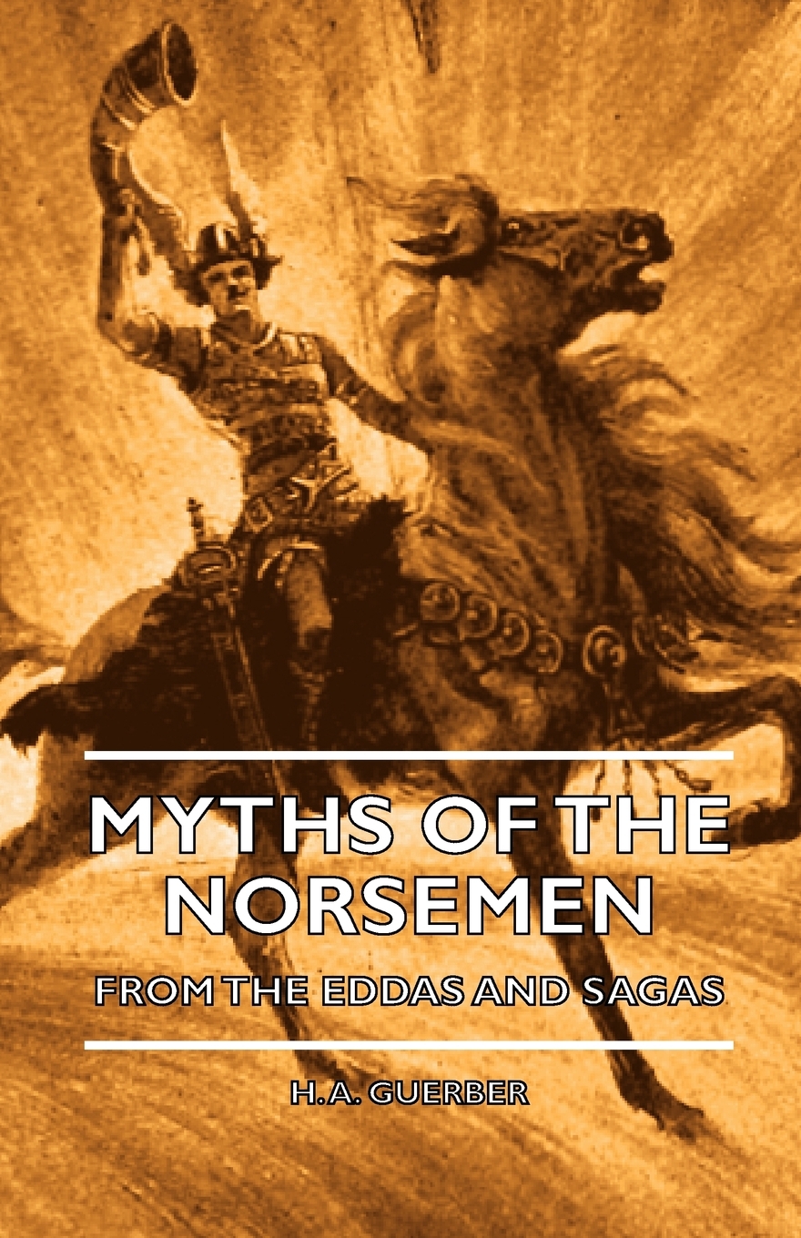 预售按需印刷 Myths of the Norsemen- From the Eddas and Sagas