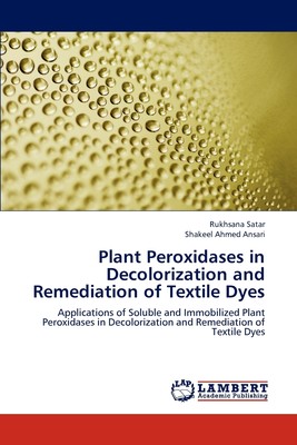 预售 按需印刷 Plant Peroxidases in Decolorization and Remediation of Textile Dyes