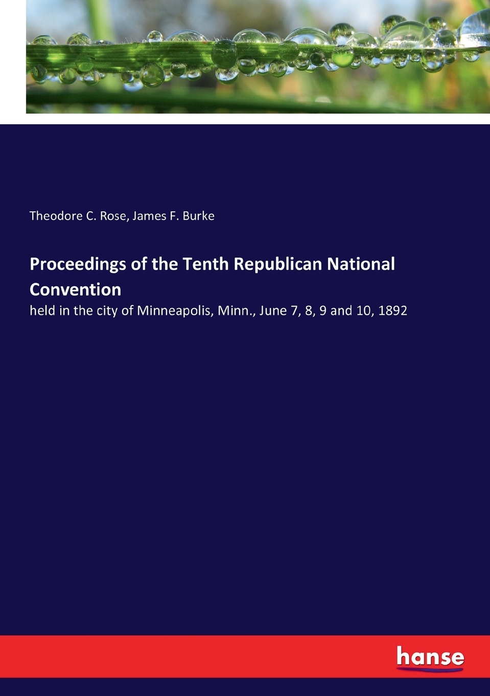 【预售 按需印刷】Proceedings of the Tenth Republican National Convention 书籍/杂志/报纸 进口教材/考试类/工具书类原版书 原图主图