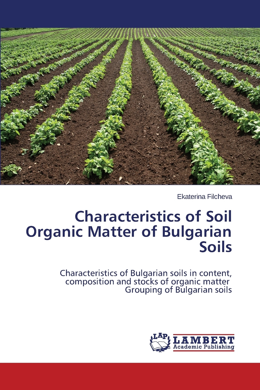 【预售 按需印刷】Characteristics of Soil Organic Matter of Bulgarian Soils 书籍/杂志/报纸 科普读物/自然科学/技术类原版书 原图主图