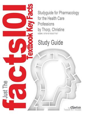 预售 按需印刷 Studyguide for Pharmacology for the Health Care Professions by Thorp  Christine  ISBN 9780470510179