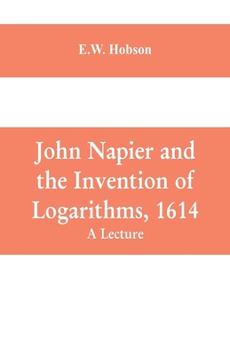 【预售 按需印刷】John Napier and the Invention of Logarithms  1614