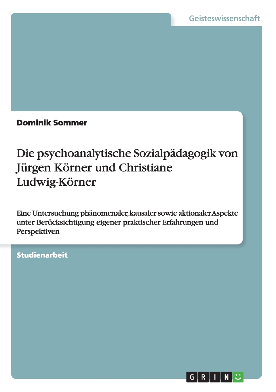 预售按需印刷Die psychoanalytische Sozialp?dagogik von Jürgen K?rner und Christiane Ludwig-K?rner德语ger