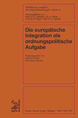 预售 按需印刷 Die europ?ische Integration als ordnungspolitische Aufgabe