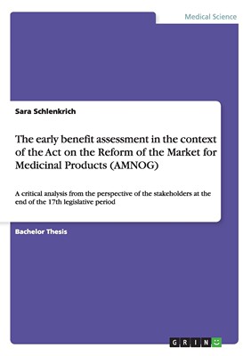 【预售按需印刷】The early benefit assessment in the context of the Act on the Reform of the Market for Medicinal Pro