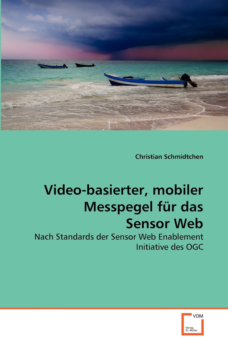 预售按需印刷Video-basierter mobiler Messpegel für das Sensor Web德语ger