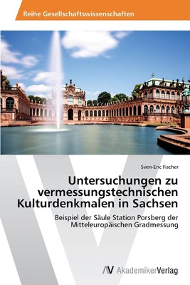 预售 按需印刷Untersuchungen zu vermessungstechnischen Kulturdenkmalen in Sachsen德语ger