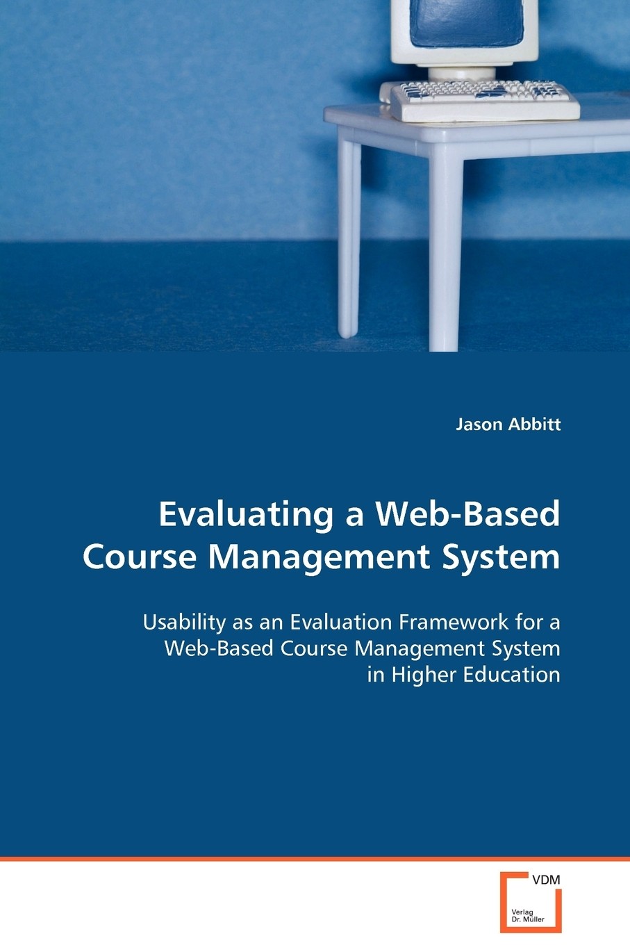 【预售 按需印刷】evaluating a web-based course management system