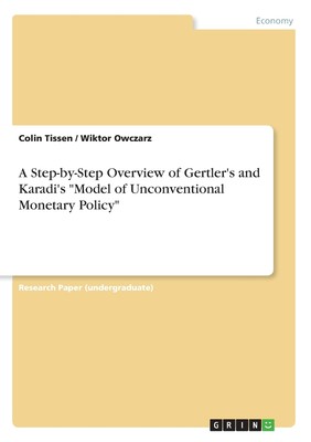 【预售 按需印刷】A Step-by-Step Overview of Gertler s and Karadi s  Model of Unconventional Monetary Policy