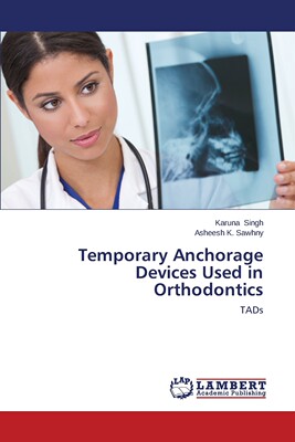 预售 按需印刷 Temporary Anchorage Devices Used in Orthodontics