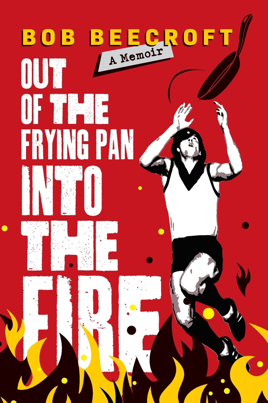 预售按需印刷 Out Of The Frying Pan Into The Fire