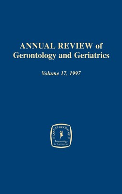 【预售 按需印刷】Annual Review of Gerontology and Geriatrics  Volume 17  1997