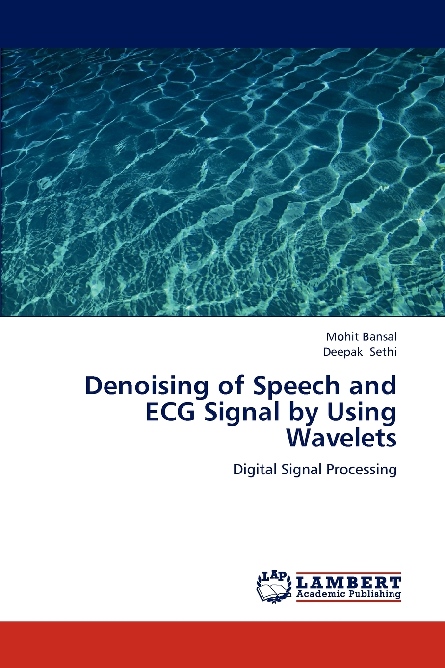 【预售按需印刷】Denoising of Speech and ECG Signal by Using Wavelets