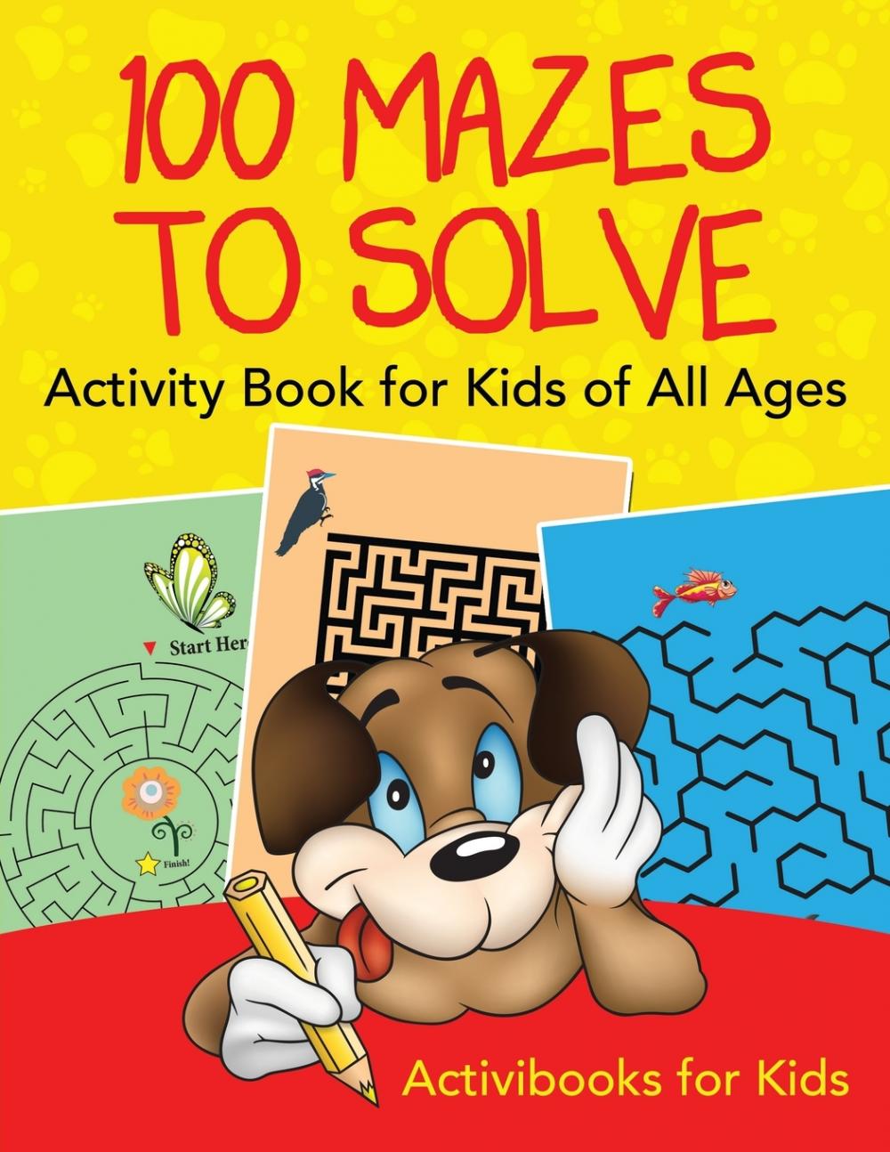 【预售 按需印刷】100 Mazes to Solve Activity Book for Kids of All Ages 书籍/杂志/报纸 儿童读物原版书 原图主图