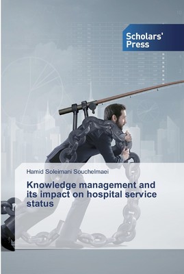 【预售 按需印刷】Knowledge management and its impact on hospital service status