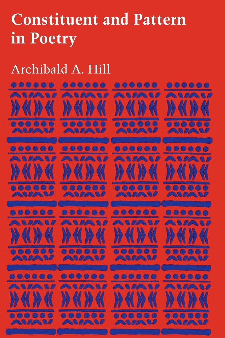 【预售 按需印刷】constituent and pattern in poetry