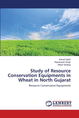 预售 按需印刷 Study of Resource Conservation Equipments in Wheat in North Gujarat