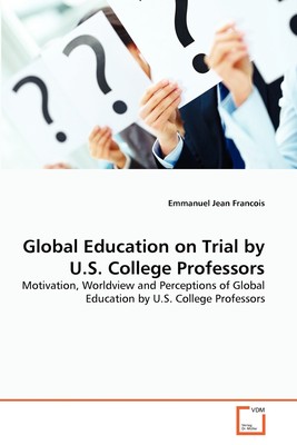 【预售 按需印刷】Global Education on Trial by U.S. College Professors