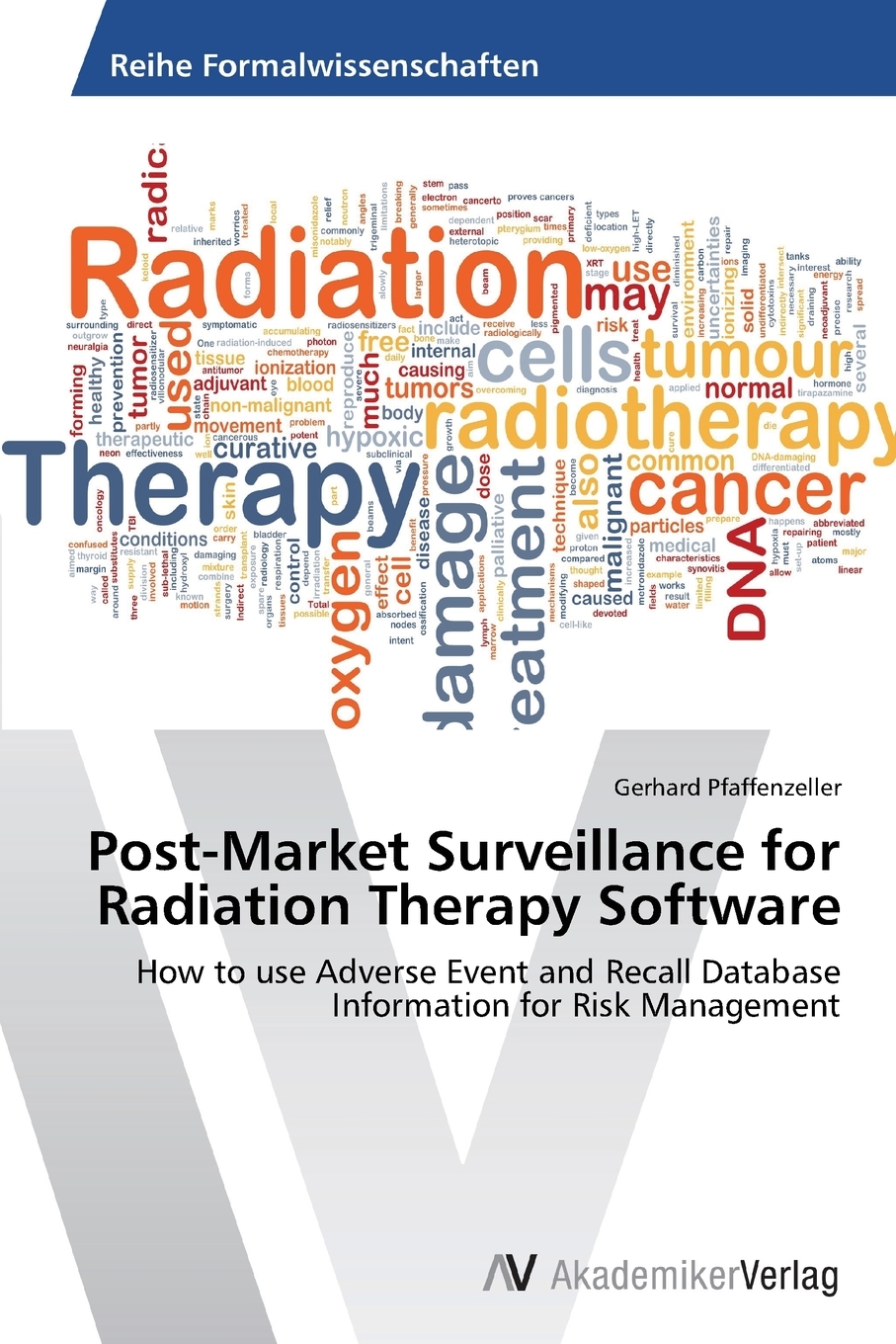 【预售 按需印刷】Post-Market Surveillance for Radiation Therapy Software 书籍/杂志/报纸 科普读物/自然科学/技术类原版书 原图主图