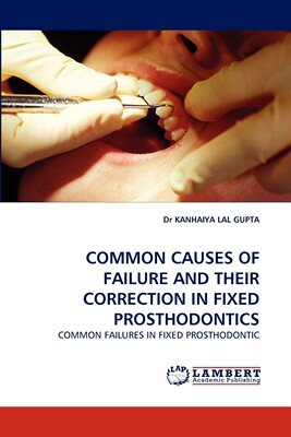 【预售 按需印刷】Common Causes of Failure and Their Correction in Fixed Prosthodontics