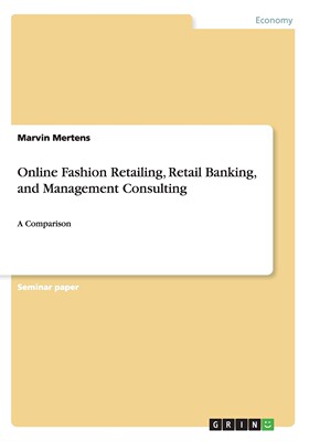 预售 按需印刷 Online Fashion Retailing  Retail Banking  and Management Consulting