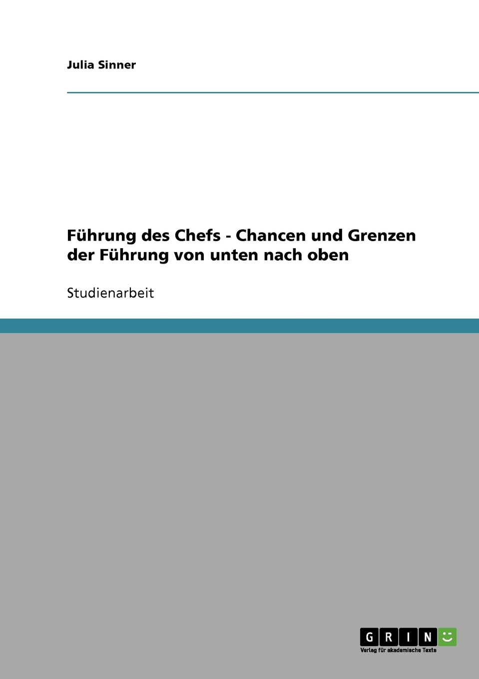 预售按需印刷Führung des Chefs- Chancen und Grenzen der Führung von unten nach oben德语ger