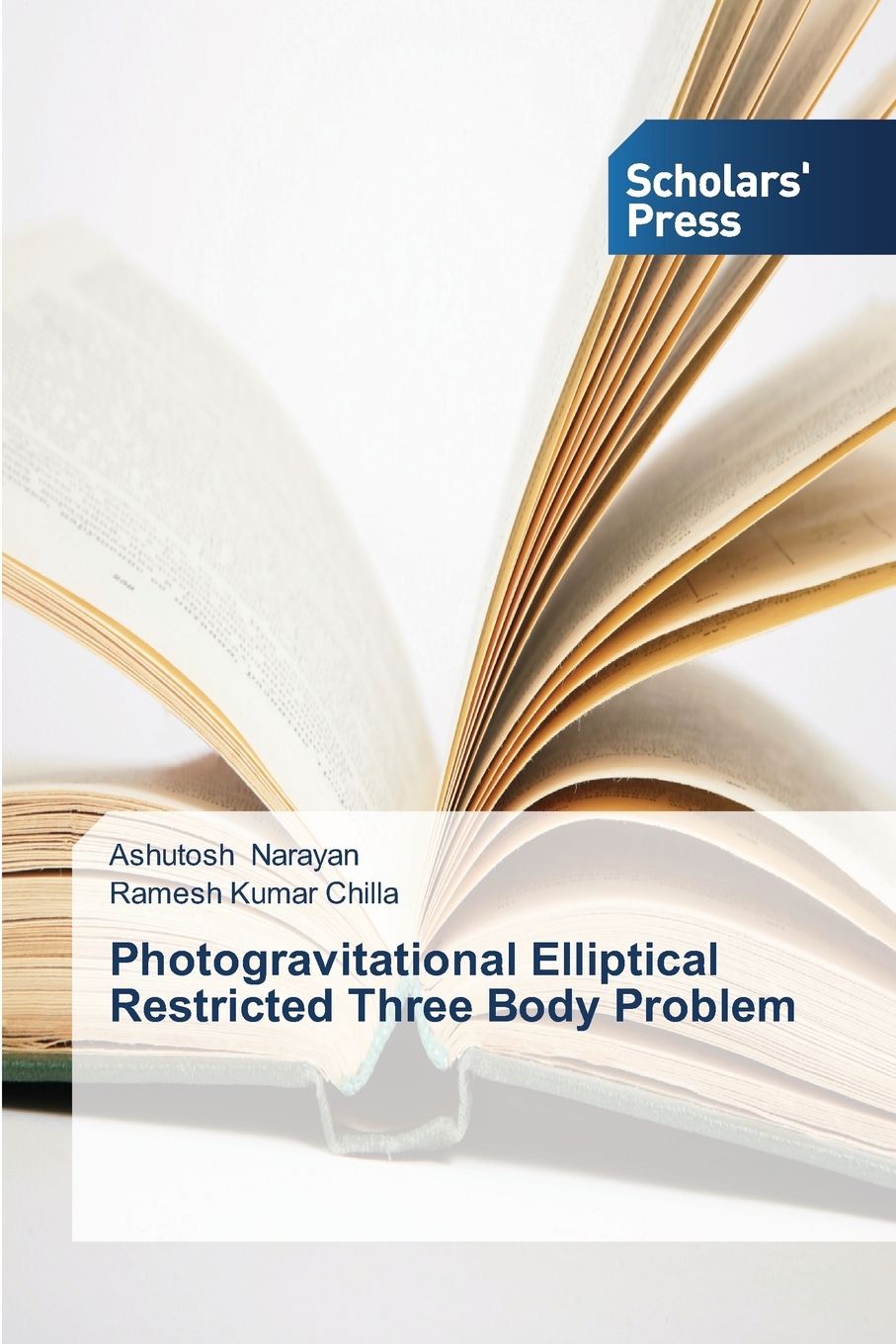 【预售按需印刷】Photogravitational Elliptical Restricted Three Body Problem