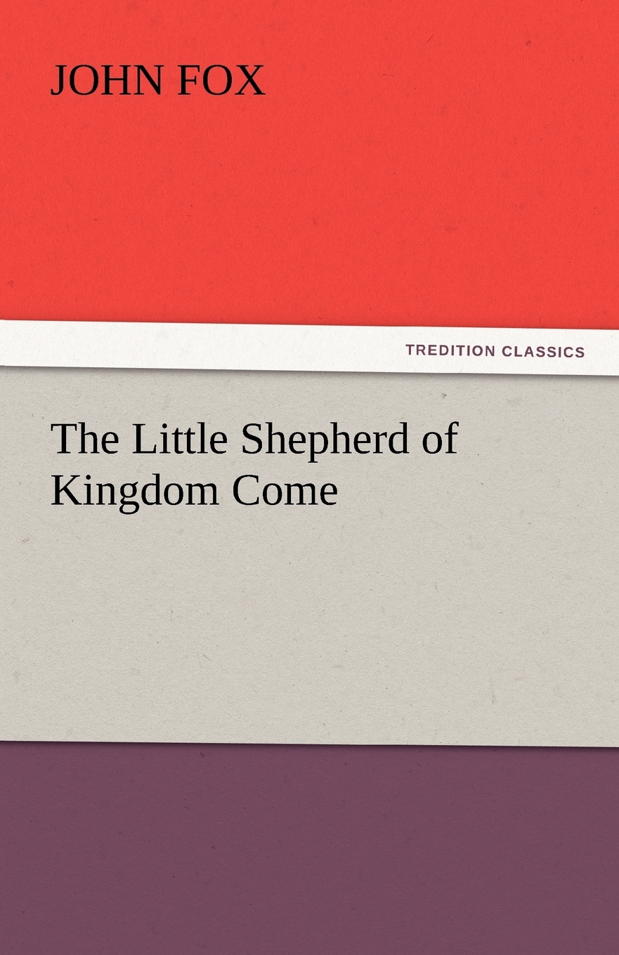 【预售按需印刷】The Little Shepherd of Kingdom Come