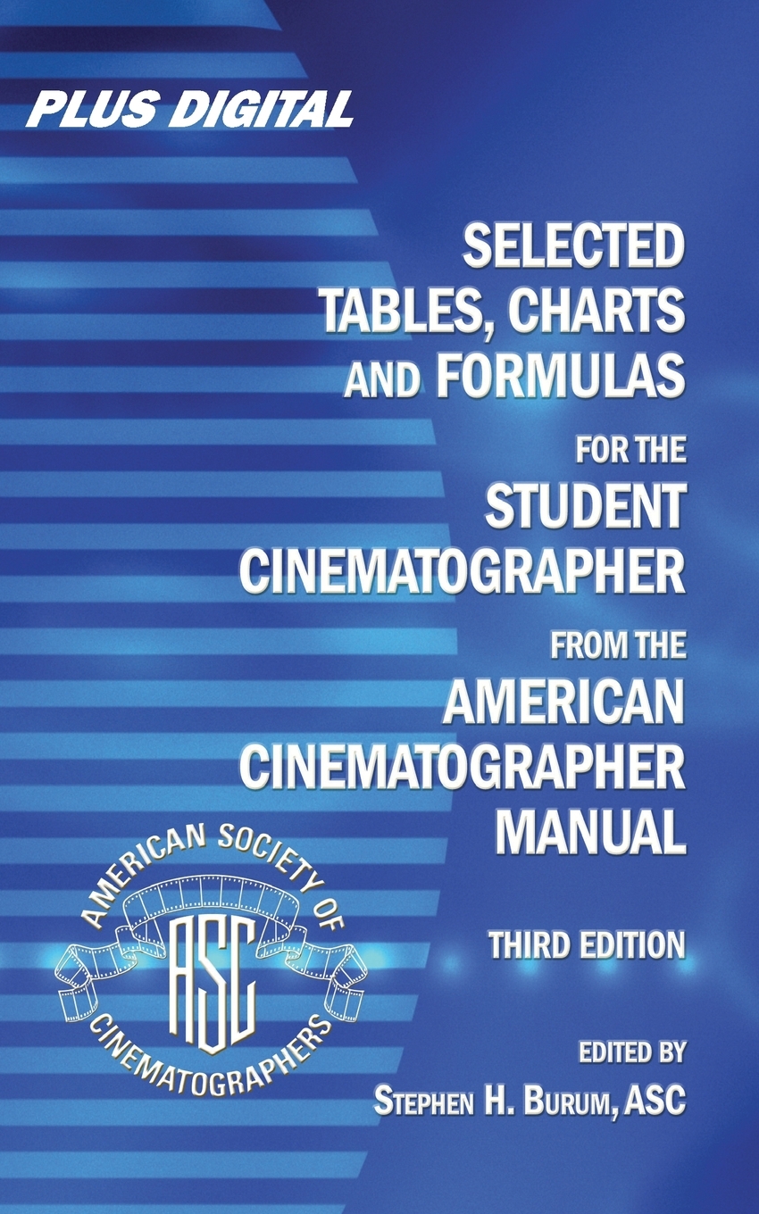 预售按需印刷 Selected Tables Charts and Formulas for the Student Cinematographer from the American Cinematograph