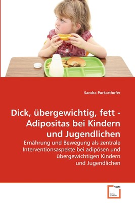 预售 按需印刷Dick  übergewichtig  fett - Adipositas bei Kindern und Jugendlichen德语ger