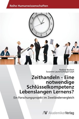 预售 按需印刷Zeithandeln - Eine notwendige Schlüsselkompetenz Lebenslangen Lernens?德语ger