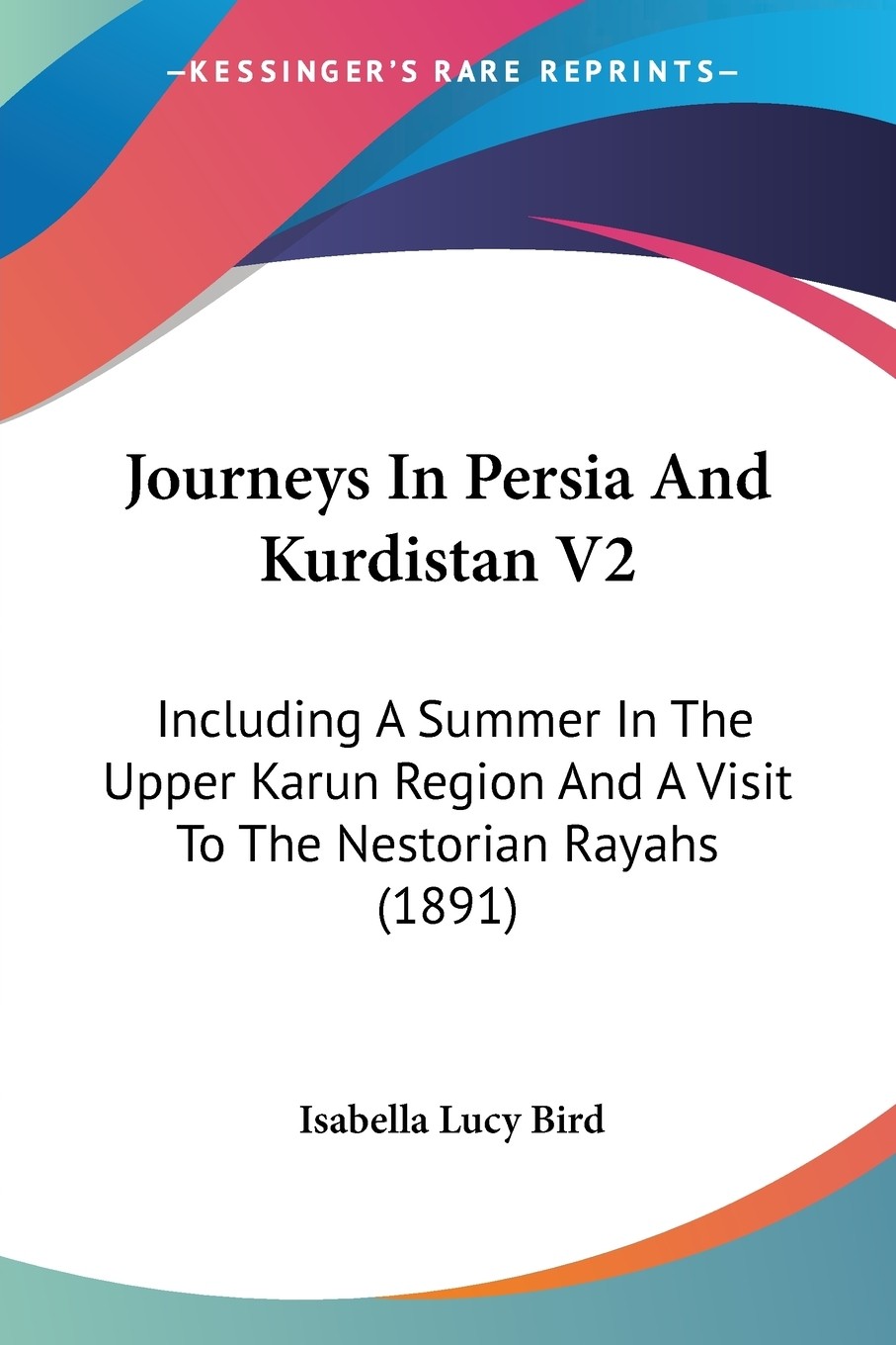 预售 按需印刷journeys in persia and kurdistan v2