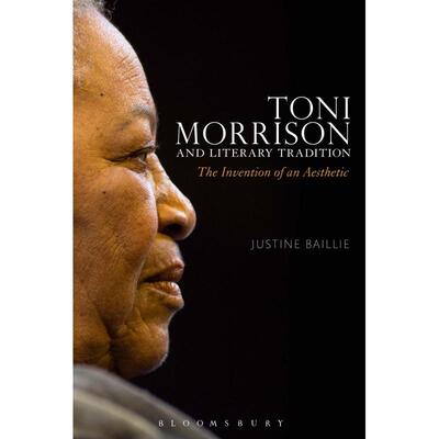 预售 Toni Morrison and Literary Tradition英文原版 Bloomsbury