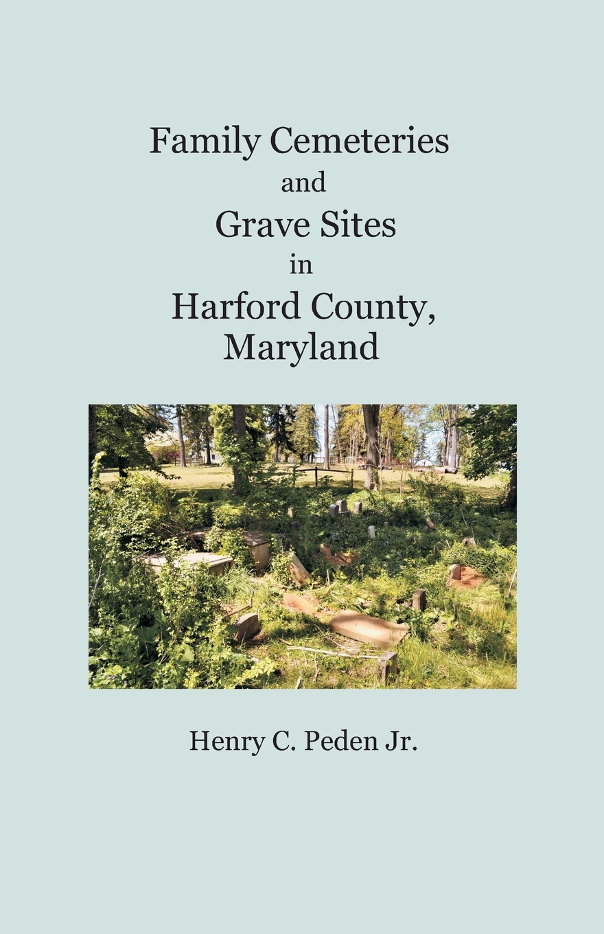 预售按需印刷 Family Cemeteries and Grave Sites in Harford County Maryland