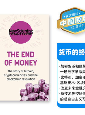 中图原版 The End of Money 货币的终结 比特币、加密货币和区块链革命的故事 New Scientist Instant Expert系列