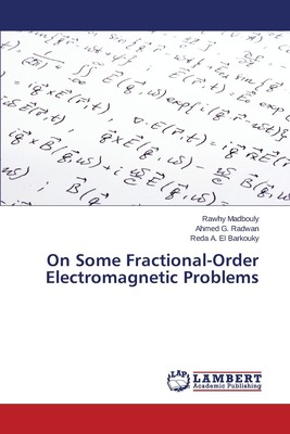 【预售 按需印刷】On Some Fractional-Order Electromagnetic Problems