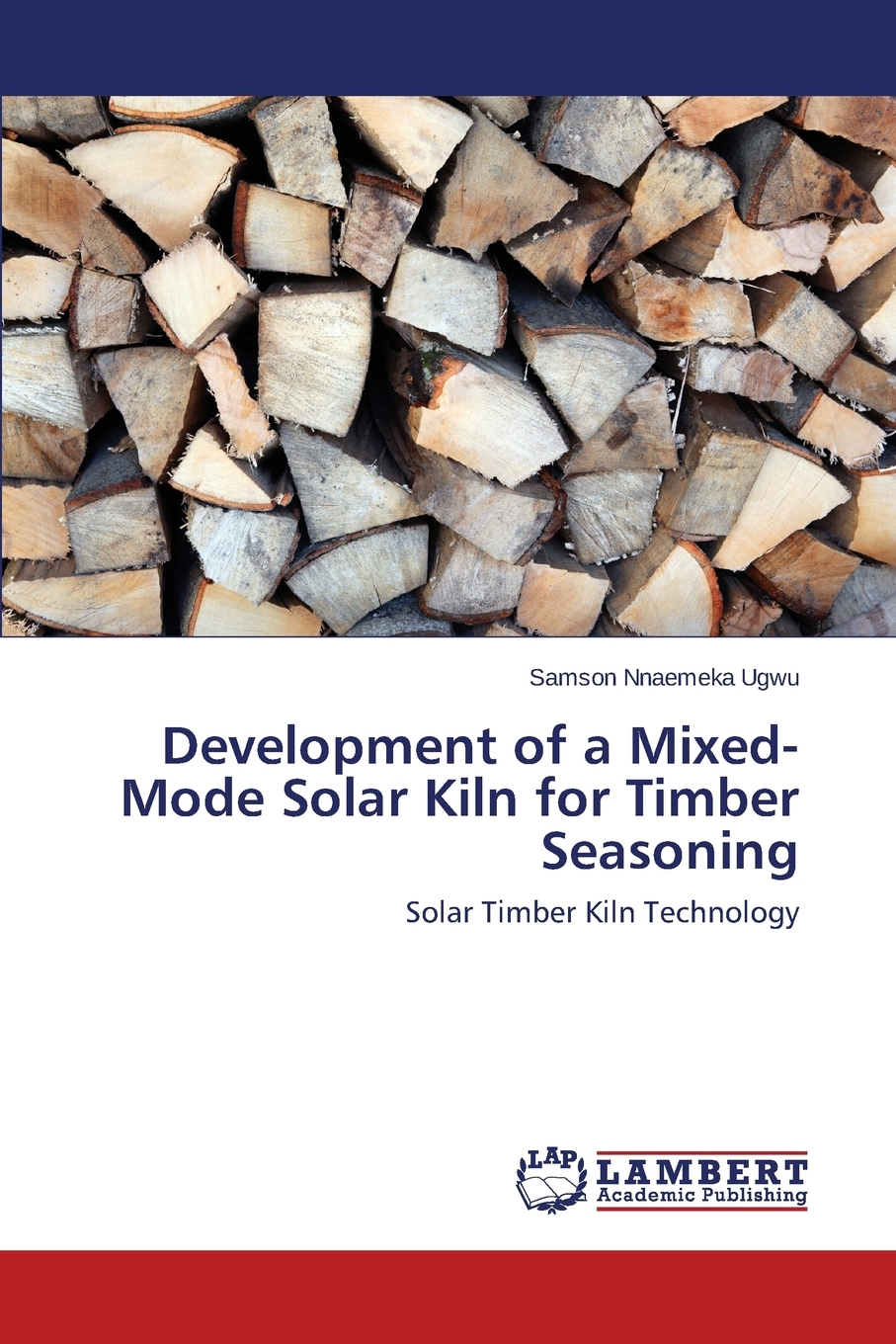 预售按需印刷Development of a Mixed-Mode Solar Kiln for Timber Seasoning