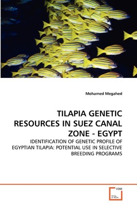 预售 按需印刷 TILAPIA GENETIC RESOURCES IN SUEZ CANAL ZONE - EGYPT