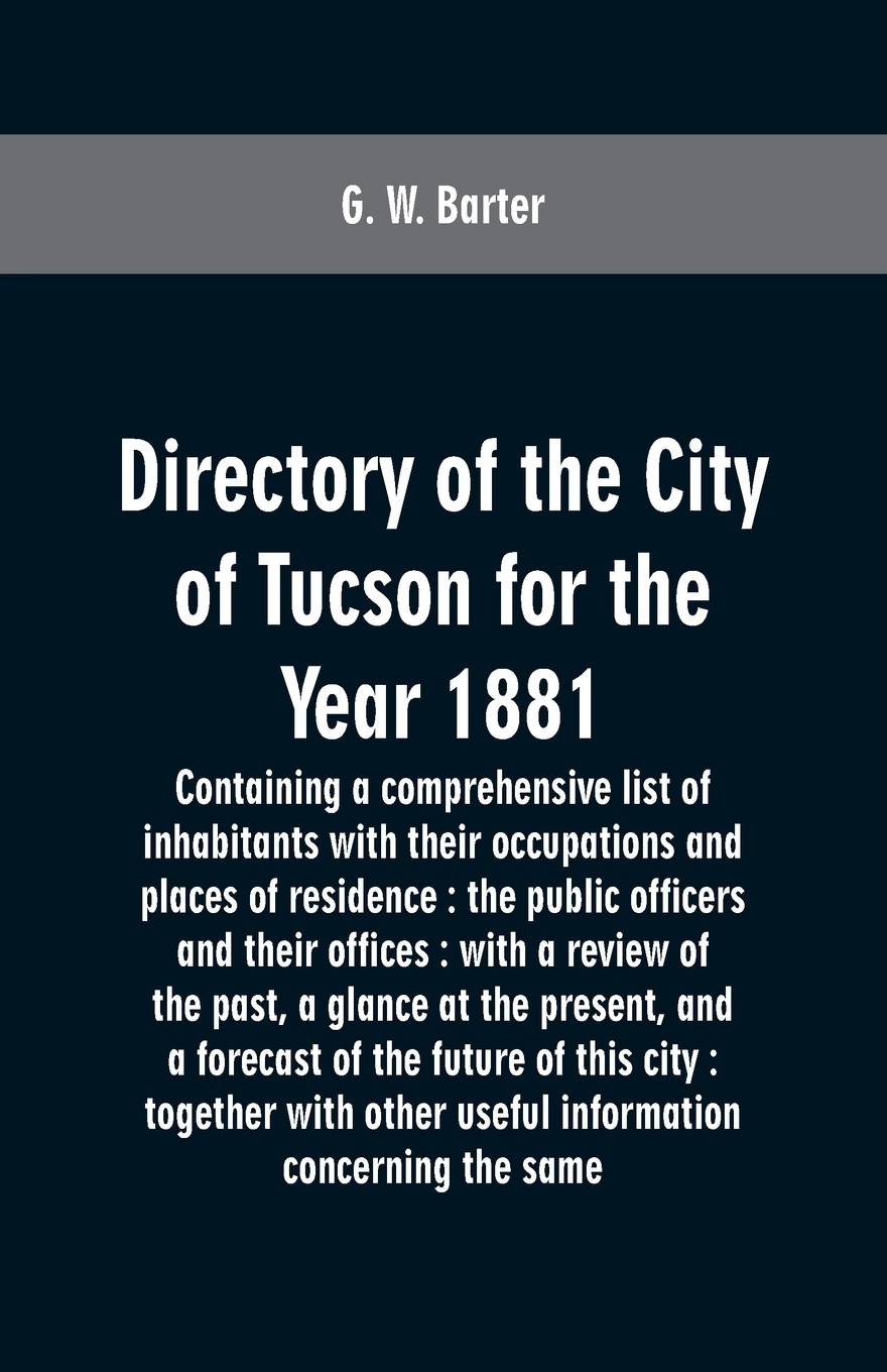 【预售 按需印刷】directory of the city of tucson for the year