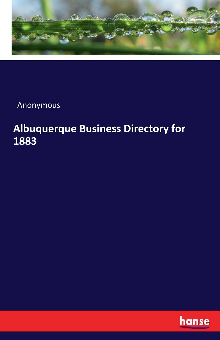 【预售 按需印刷】albuquerque business directory for 1883