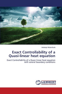 预售 按需印刷 Exact Controllability of a Quasi-linear heat equation
